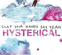 Clap Your Hands Say Yeah - Hysterical [Vinilo]