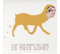Clap Your Hands Say Yeah - Is This Love [Vinilo]