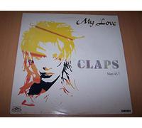 Claps - My Love (Atmospheric Mix) / My Love (Basic Mix) / My Love (Ambient Mix) - Maxi 45 tours - 12"