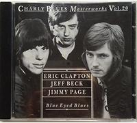 Clapton, Beck, Page - Blue Eyed Blues Charly Blues, Vol.20 by Clapton, Beck, Page (1992-09-25)