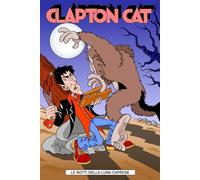 Clapton Cat: Le notti della luna caprese (Clapton Cat - L'indagatore da Incubo)