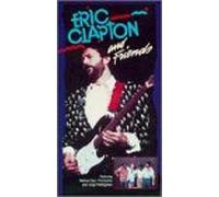 Clapton, Eric - Eric Clapton & Friends [USA] [VHS]