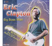 Eric Clapton - Big Boss Man & Live