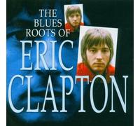 Clapton,Eric - The Blues Roots of Eric Clapto [Import]