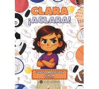 CLARA ¡ACLARA!: CUENTOS PARA CRECER EN IGUALDAD