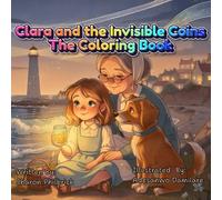 Clara and the Invisible Coins: The Coloring Book