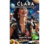 CLARA, BANQUETE INTERPLANETARIO