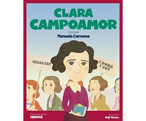 Clara Campoamor: Escrit per Manuela Carmena: 24 (Els meus petits herois)