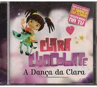 Clara Chocolate - A Danca Da Clara [CD] 2010