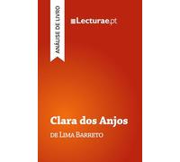 Clara dos Anjos - Lima Barreto (análise de livro)