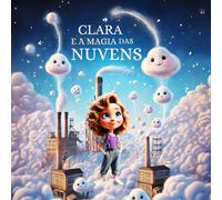 Clara e a Magia das Nuvens