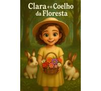 Clara e Coelho da Floresta