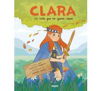 Clara. La niña que no quería crecer (Random Cómics)