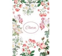Clara: Lined Notebook with Personalized Name Clara: 6x9 120 Pages - Personalized Name gift, School gifts, Gift for Clara Notebook(art-1): Clara: Lined ... Name gift, School gifts, Gift Clara