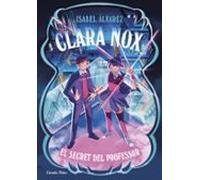 Clara Nox 2. El Secret Del Professor