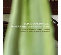 Clara Schumann: Piano Trio. Schubert: Rosamunde Quartet, String Trio