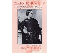 Clara Schumann (Revised): The Artist and the Woman