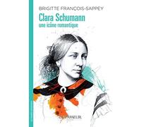 Clara Schumann: Une icône romantique