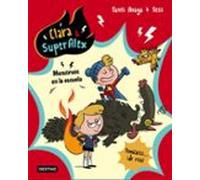 Clara & Superalex 2: Monstruos En La Escuela