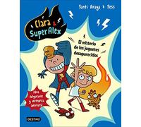 Clara & SuperAlex. El misterio de los juguetes desaparecidos: 1
