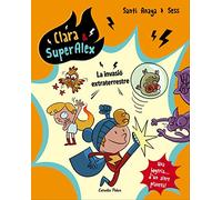 Clara & SuperÀlex. La invasió extraterrestre: 3