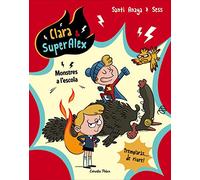 Clara & SuperAlex. Monstres a l'escola: 2