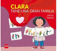 Clara tiene una gran familia (Cuentos para sentir)