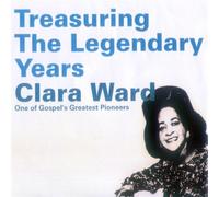 Clara Ward - Treasuring the Legendary Y