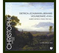 Clara Wieck Trio - Dietrich & Schumann & Brahms: Sonata Para Violin "Fae"; Trio Con Piano / Clara Wieck Trio