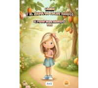 CLARA Y EL ÁRBOL DE CACAO MÁGICO: EL PODER DE LA INVERSIÓN (LA AVENTURA DEL DINERO)