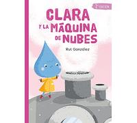 CLARA Y LA MAQUINA DE NUBES