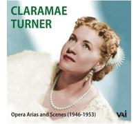 Claramae Turner : Airs et scènes d'opéra.