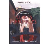 Clara's chronicles. Manuale di gioco