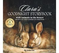 Clara's Goodnight Storybook with Animals in the Desert: A Personalized Bedtime Book for Clara | Plus: 20 Calming, Screen-Free Sleep Ideas