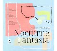 Clare Hammond, Poznan Philharmonic Orchestra, Lukasz Borowicz - Andrzej Panufnik: Nocturne Fantasia