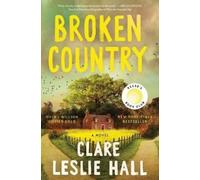 Clare Leslie Hall Broken Country (Reese's Book Club) (Tapa dura)
