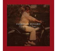 Clarence Bucaro - Like the 1st Time
