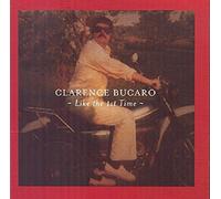 Clarence Bucaro - Like The 1st Time