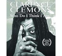 Clarence Clemons - Clarence Clemons: Who Do I Think I Am [USA] [Blu-ray]