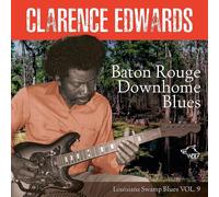 Clarence Edwards Baton Rouge Downhome Blues (CD) Album