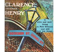 CLARENCE FROGMAN HENRY - Is Alive And Well Living In New Orleans And Still Doin'