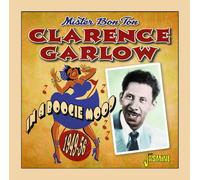 Clarence Garlow In a Boogie Mood 1949-56 (CD) Album (Jewel Case)