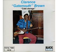 Clarence Gatemouth Brown - Cold Storage [Import]