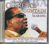 Clarence & The... Fountain - I Found a Friend
