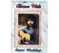 Clarence White - Guitar Workshop [USA] [DVD]