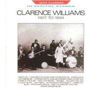 Clarence Williams - Jazz Classics: 1927-1934
