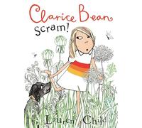 Clarice Bean, Scram!: The Story of How We Got Our Dog