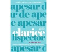 Clarice Lispector Apesar De (ebook)
