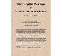 Clarifying the Meanings of Stations of the Wayfarers: English and Arabic Edition