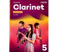 Clarinet Exam Pack from 2026, ABRSM Grade 5: Selected from the syllabus from 2026. Clarinet Part, Piano Accompaniment, Scales & Sight-Reading (ABRSM Exam Pieces)